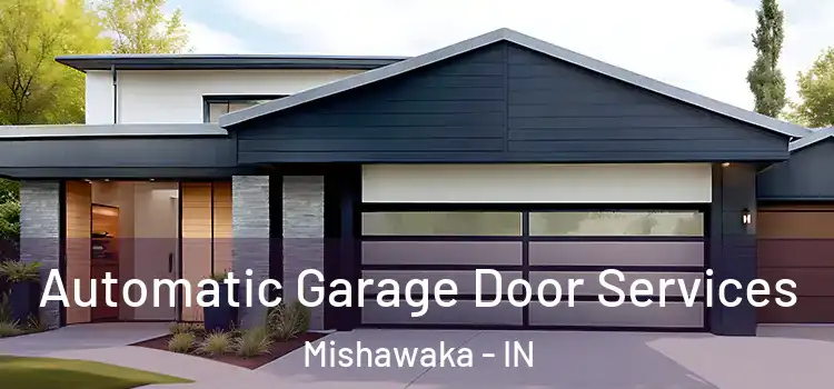  Automatic Garage Door Services Mishawaka - IN