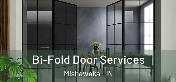 Bi-Fold Door Services Mishawaka - IN