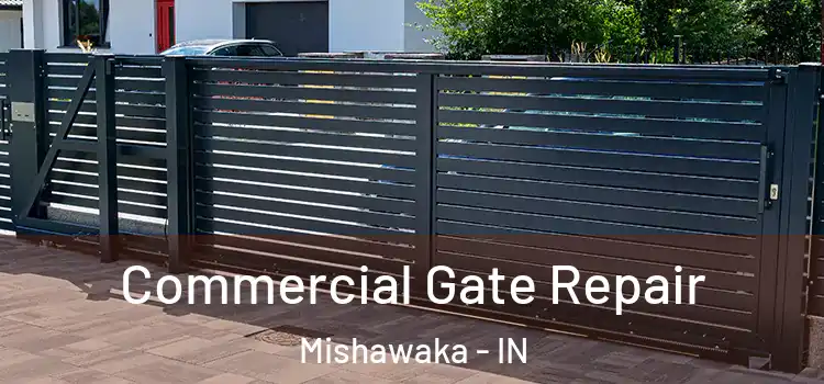  Commercial Gate Repair Mishawaka - IN