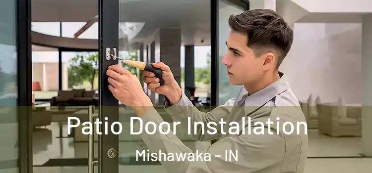 Patio Door Installation Mishawaka - IN