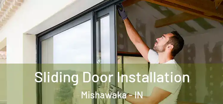 Sliding Door Installation Mishawaka - IN