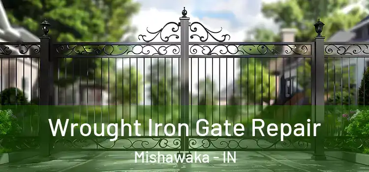 Wrought Iron Gate Repair Mishawaka - IN